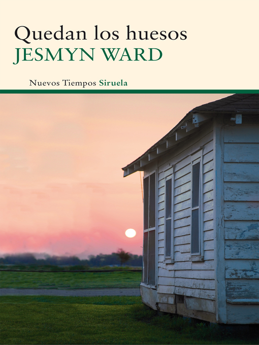 Title details for Quedan los huesos by Jesmyn Ward - Available